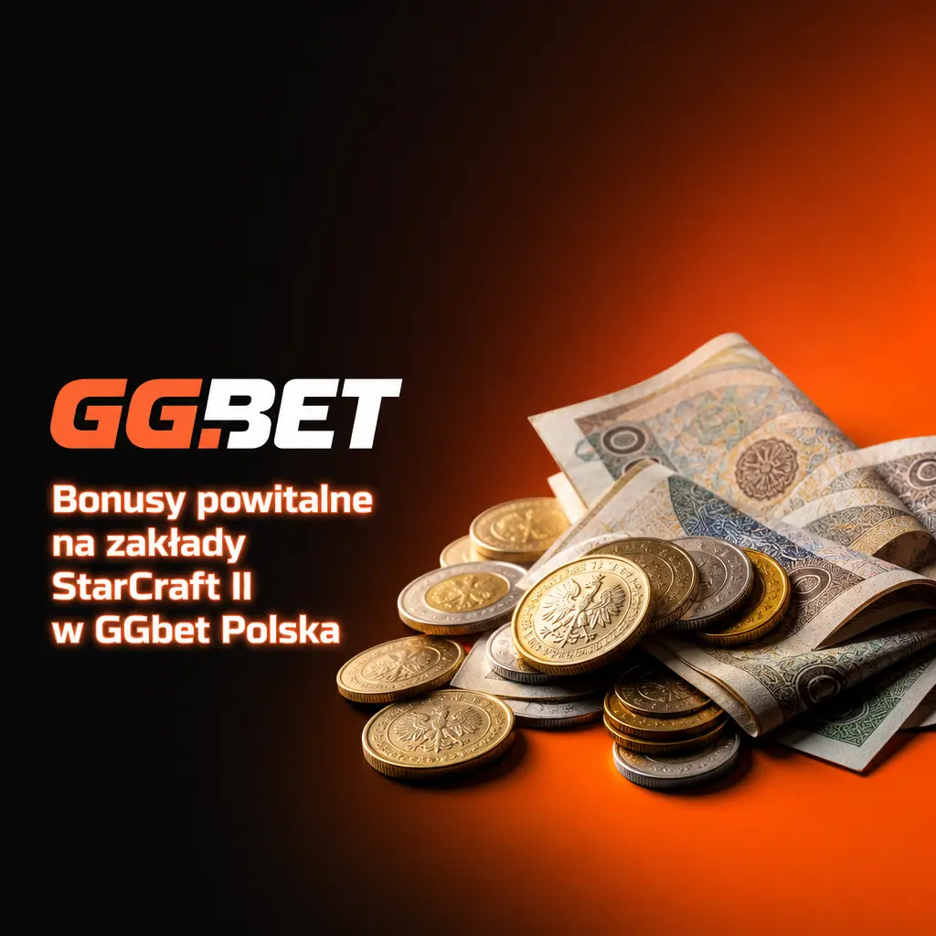 Bonus powitalny GGbet Polska: do 3800 PLN i 1000 PLN freebetów na zakłady StarCraft II i eSport