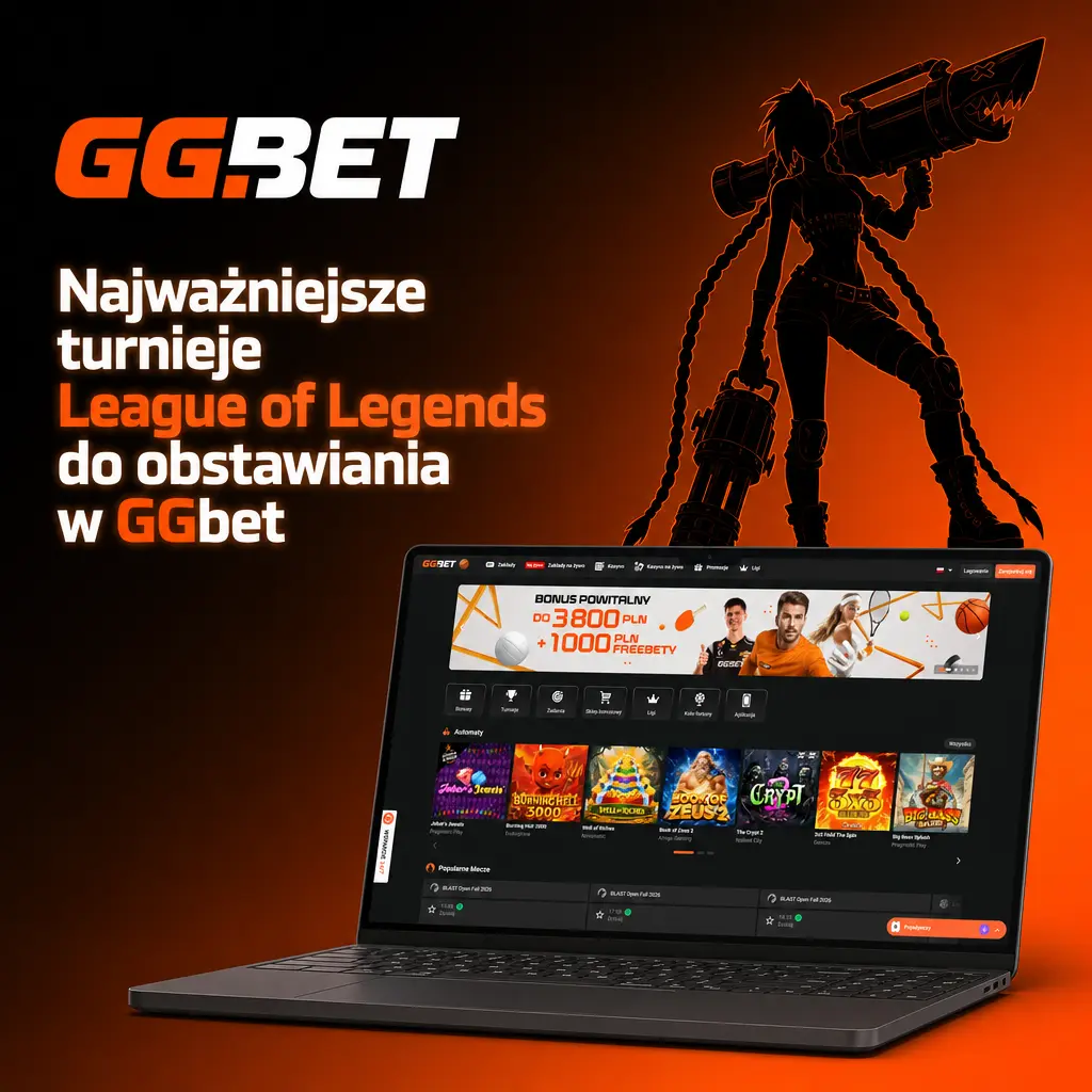 Najważniejsze turnieje League of Legends 2026 do obstawiania w GGbet: Worlds, MSI, EWC, LCK, LPL i LEC z kursami bukmacherskimi.