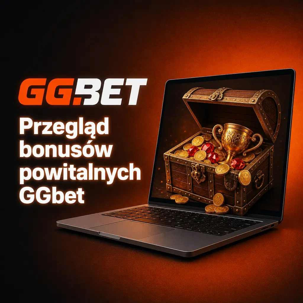 Tabela bonusów powitalnych GGbet: bonus kasynowy, zakładów sportowych i freebety z wymogami obrotu i depozytu