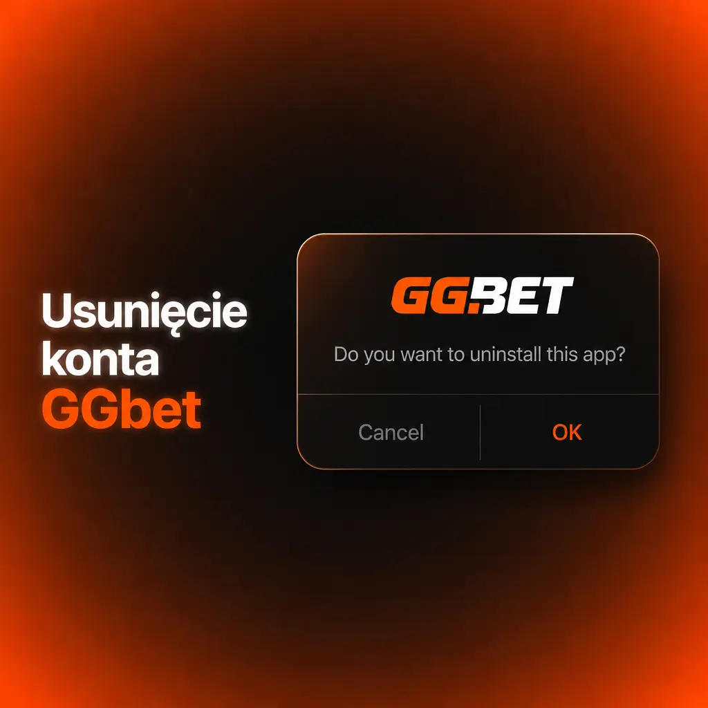 Usunięcie konta GGbet - proces zamknięcia konta przez obsługę klienta, samowykluczenie i ochrona danych osobowych gracza