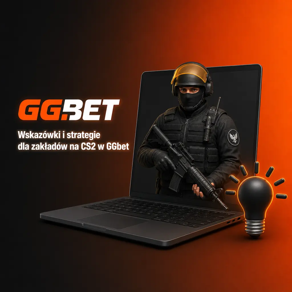 Wskazówki i strategie typowania zakładów na CS2 w GGbet - zarządzanie bankrollem, analiza map i składów drużyn.